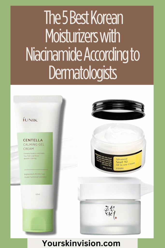 The 5 Best Korean Moisturizers with Niacinamide According to Dermatologists