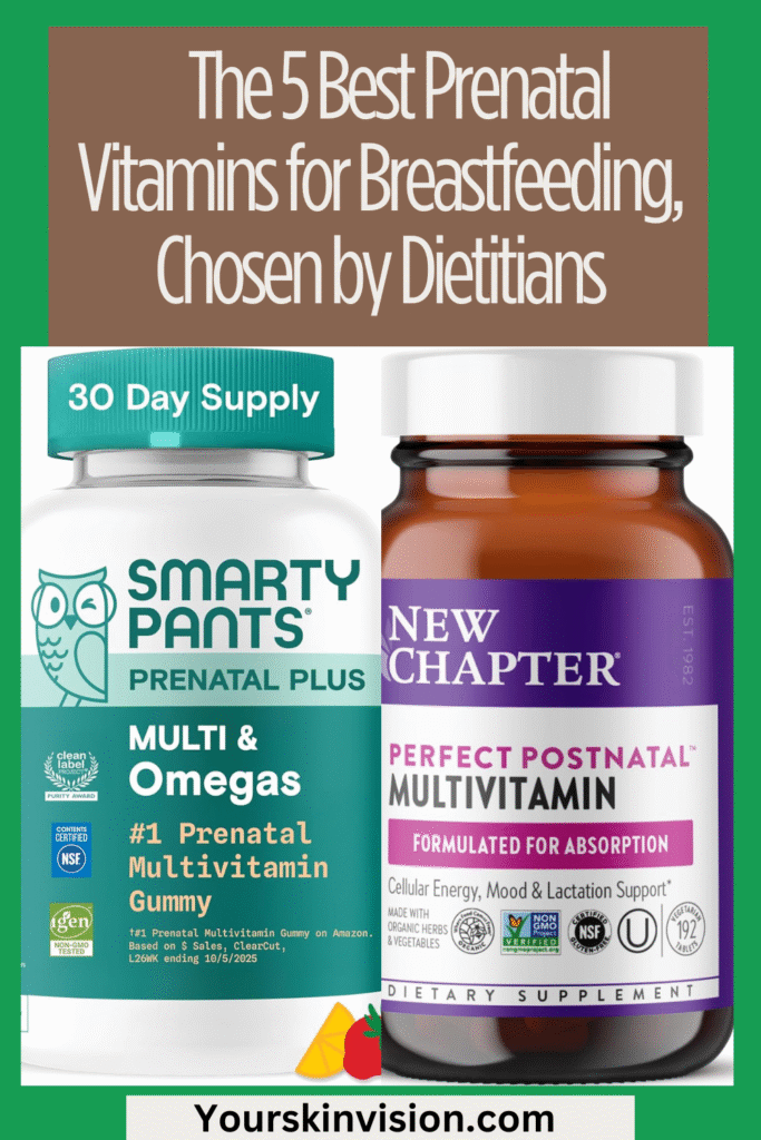 The 5 Best Prenatal Vitamins for Breastfeeding, Chosen by Dietitians