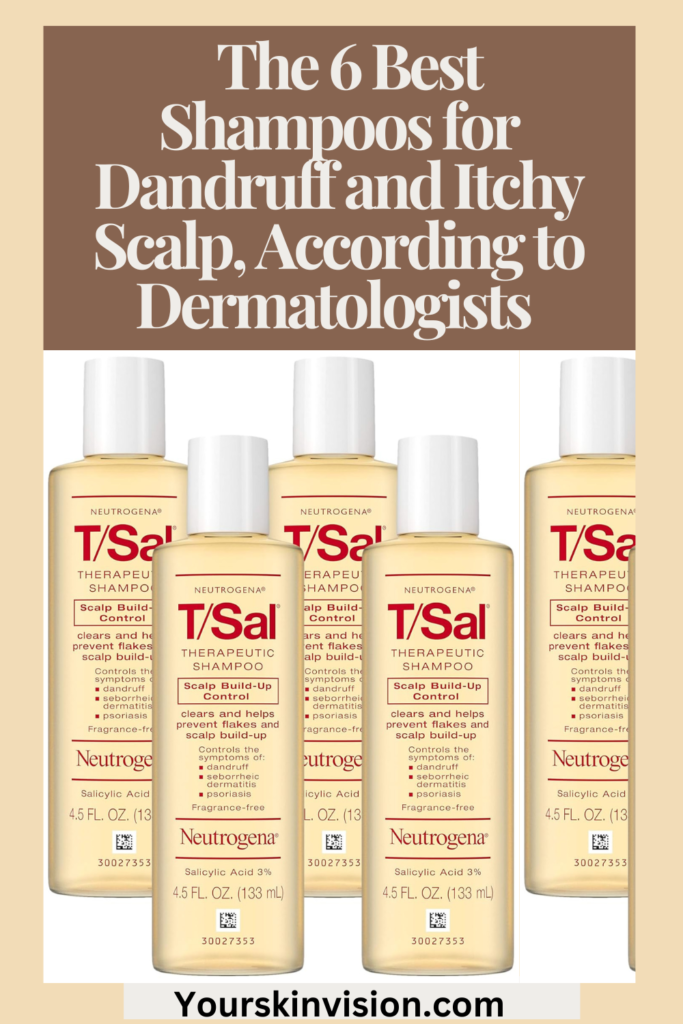 The 6 Best Shampoos for Dandruff and Itchy Scalp, According to Dermatologists
