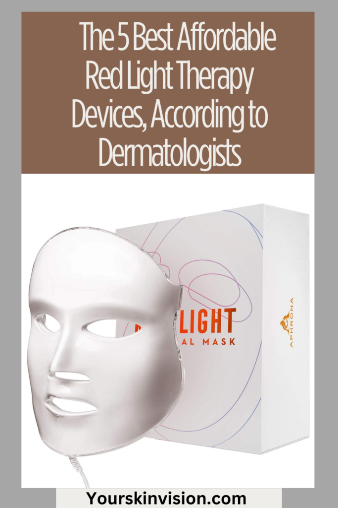 The 5 Best Affordable Red Light Therapy Devices, According to Dermatologists