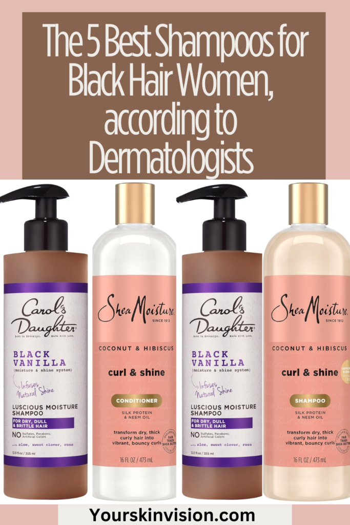 The 5 Best Shampoos for Black Hair Women, according to Dermatologists