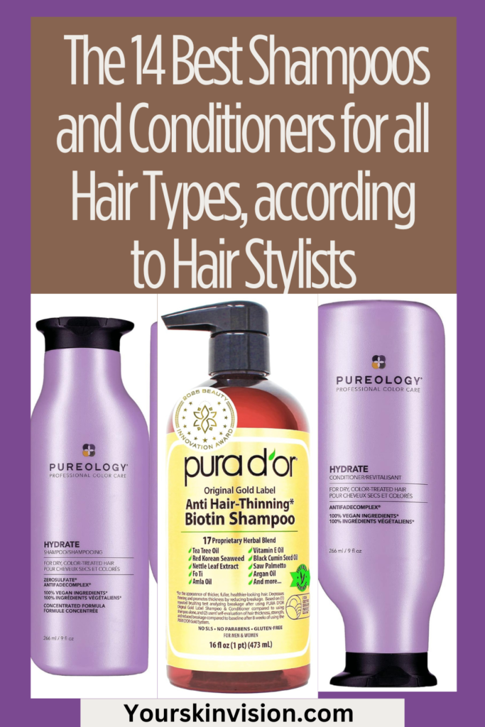 The 14 Best Shampoos and Conditioner for all Hair Types , according to Hair Stylists