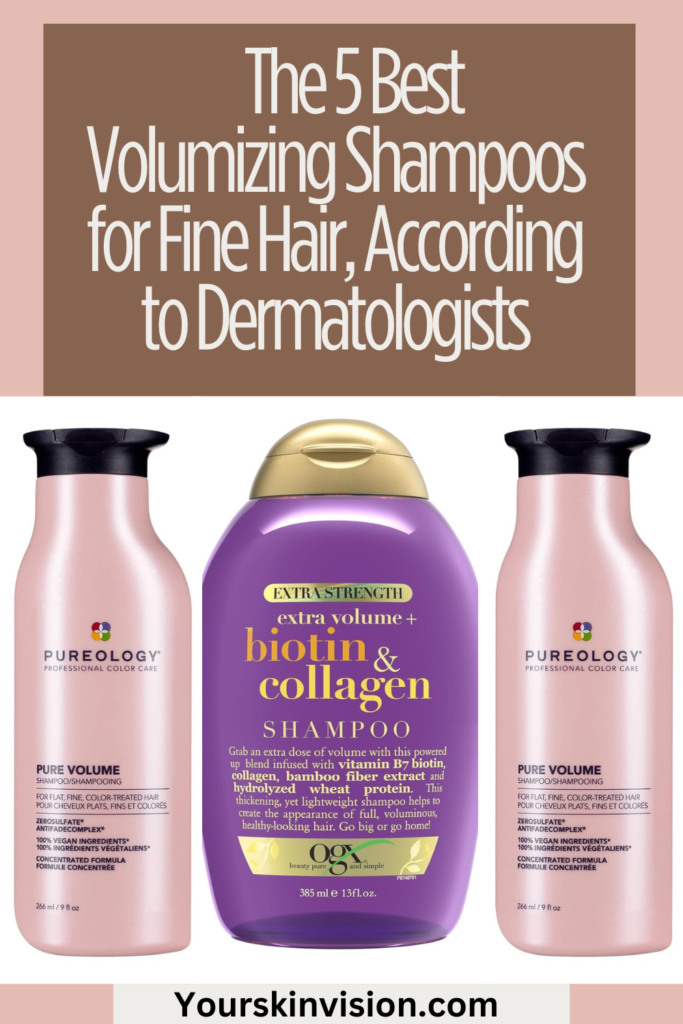 The 5 Best Volumizing Shampoos for Fine Hair, According to Dermatologists