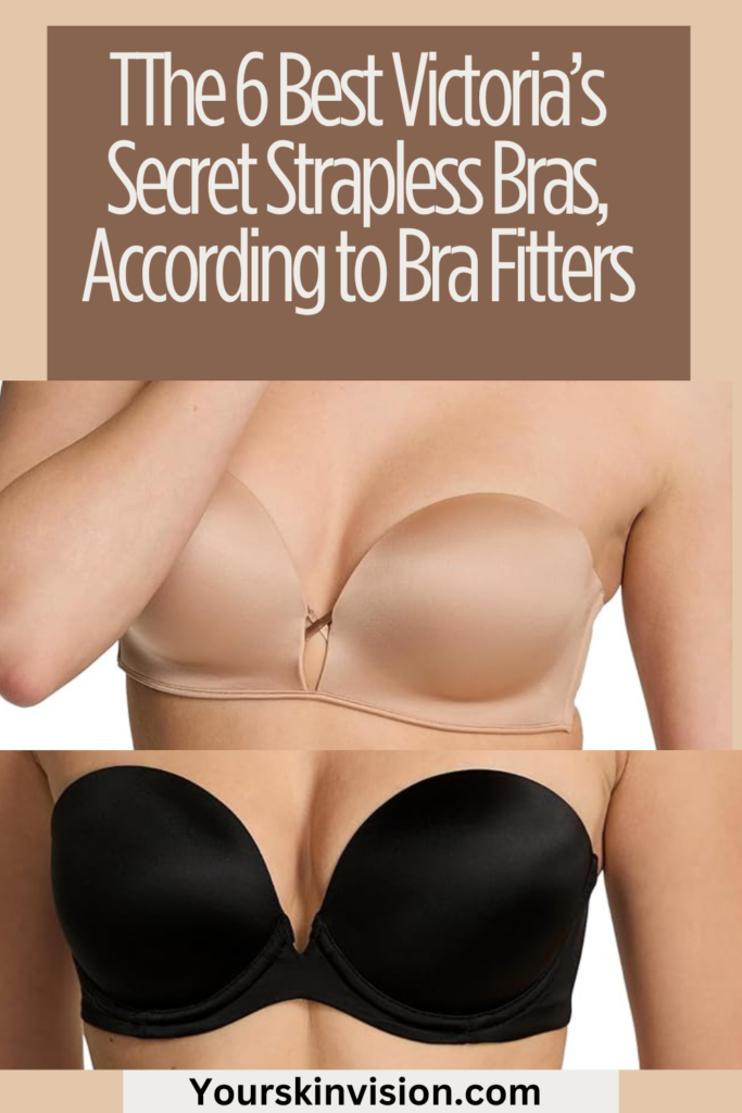 The 6 Best Victoria’s Secret Strapless Bras, According to Bra Fitters