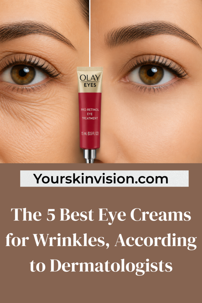 The 5 Best Eye Creams for Wrinkles According to Dermatologists