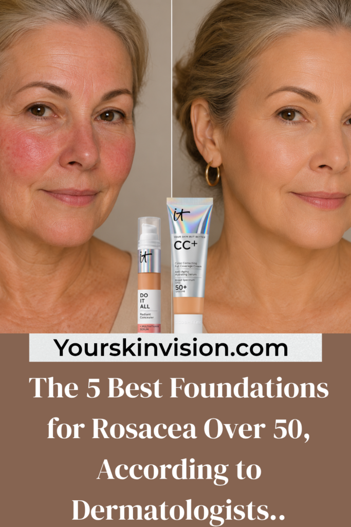 The 5 Best Foundations for Rosacea Over 50, According to Dermatologists.