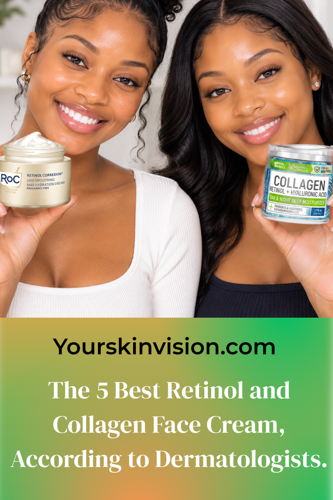 The 5 Best Retinol and Collagen Face Cream, According to Dermatologists
