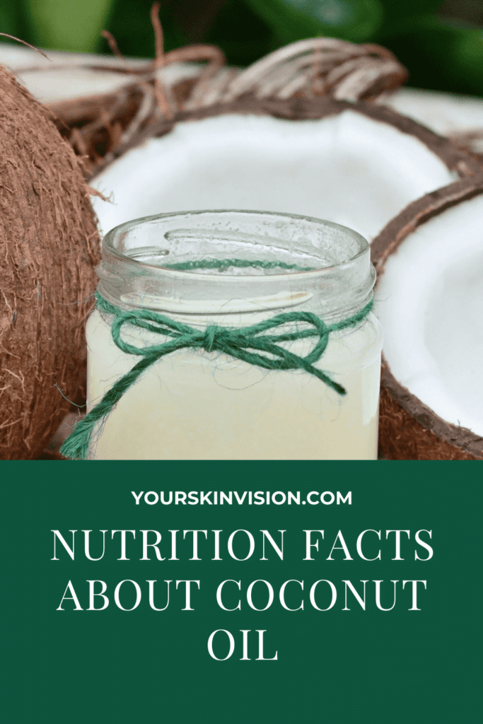 Nutrition Facts About Coconut Oil