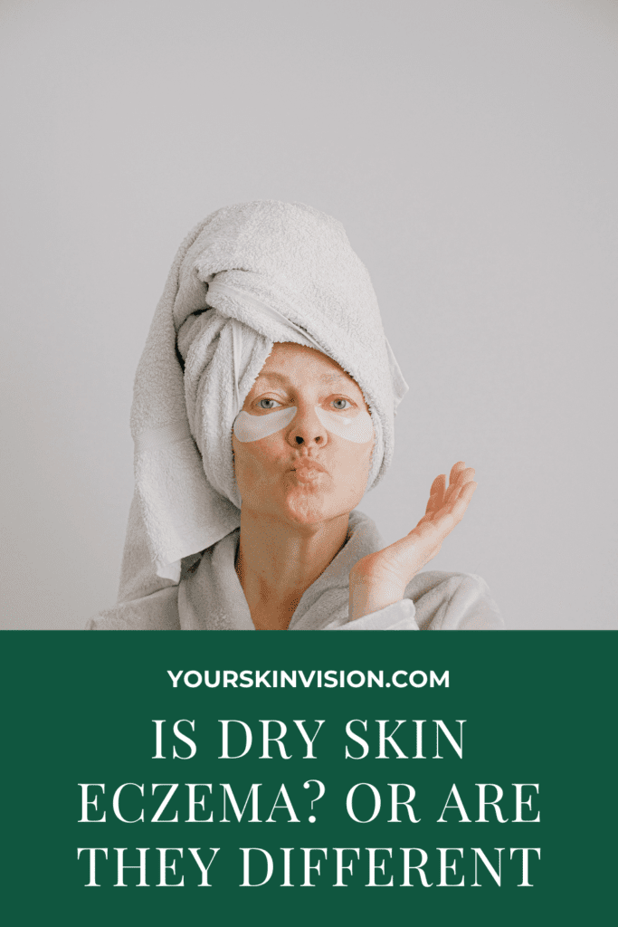 Is Dry Skin Eczema Or Are They Different