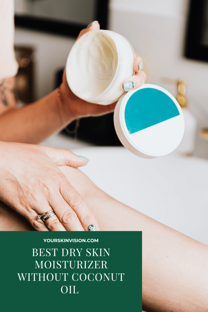 Best Dry Skin Moisturizer Without Coconut Oil