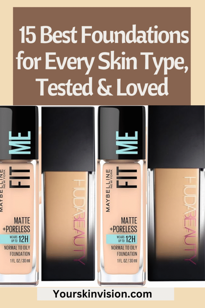 15 Best Foundation for Every Skin Type, According to Makeup Artist